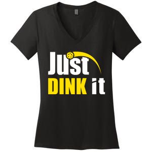 Just Dink It Funny Pickleball Play Pickle Ball Women's V-Neck T-Shirt