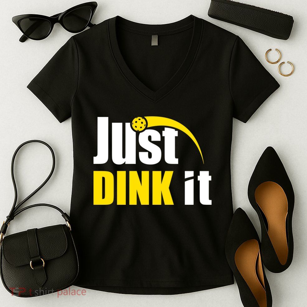 Just Dink It Funny Pickleball Play Pickle Ball Women's V-Neck T-Shirt