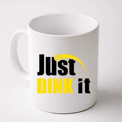 Just Dink It Funny Pickleball Play Pickle Ball Coffee Mug