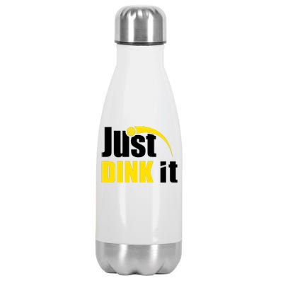 Just Dink It Funny Pickleball Play Pickle Ball Stainless Steel Insulated Water Bottle