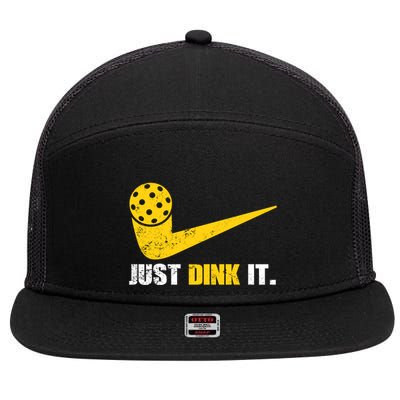 Just Dink It Pickleball Funny Pickleball Player Dink Player Gift 7 Panel Mesh Trucker Snapback Hat