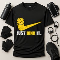Just Dink It Pickleball Funny Pickleball Player Dink Player Gift Performance Shirt