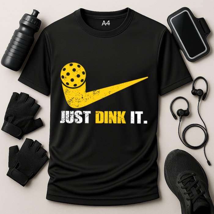 Just Dink It Pickleball Funny Pickleball Player Dink Player Gift Performance Shirt