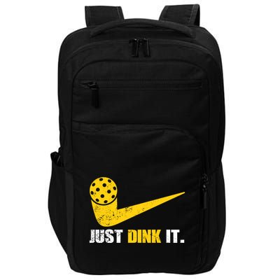 Just Dink It Pickleball Funny Pickleball Player Dink Player Gift Impact Tech Backpack