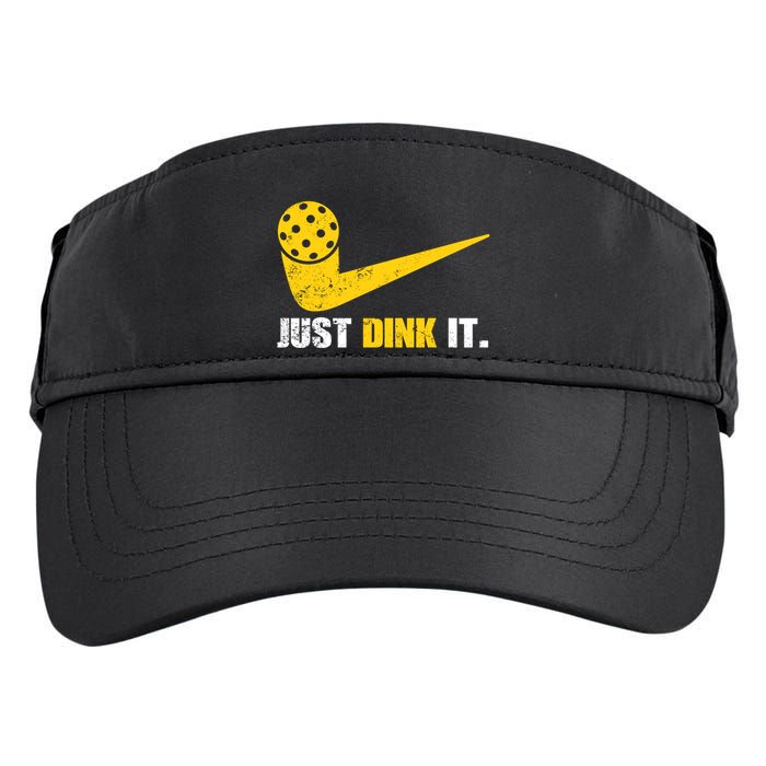 Just Dink It Pickleball Funny Pickleball Player Dink Player Gift Adult Drive Performance Visor
