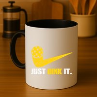 Just Dink It Pickleball Funny Pickleball Player Dink Player Gift Mug