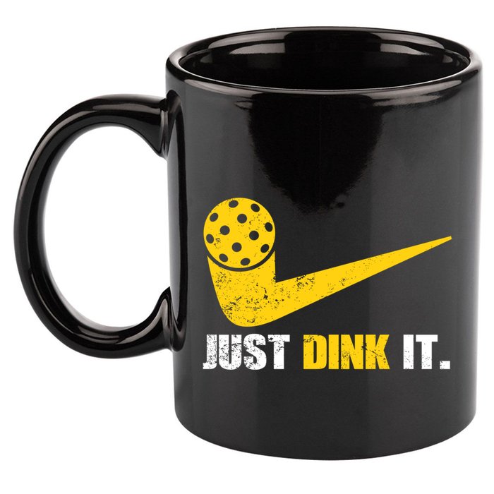 Just Dink It Pickleball Funny Pickleball Player Dink Player Gift 11oz C Handle Ceramic Mug
