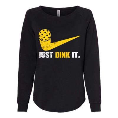 Just Dink It Pickleball Funny Pickleball Player Dink Player Gift Womens California Wash Sweatshirt