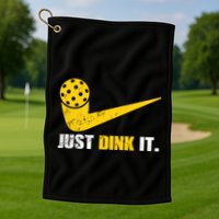 Just Dink It Pickleball Funny Pickleball Player Dink Player Gift Golf Towel