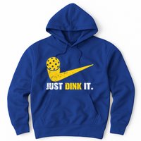 Just Dink It Pickleball Funny Pickleball Player Dink Player Gift Hoodie