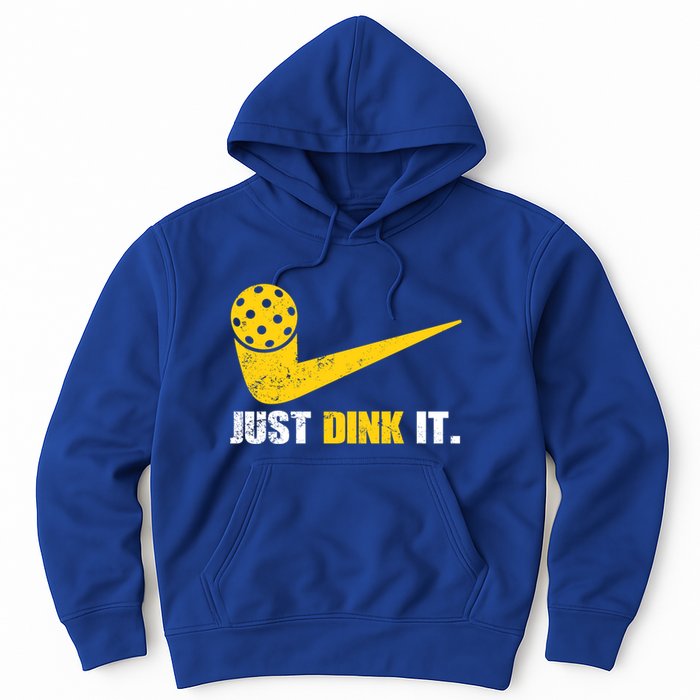 Just Dink It Pickleball Funny Pickleball Player Dink Player Gift Hoodie