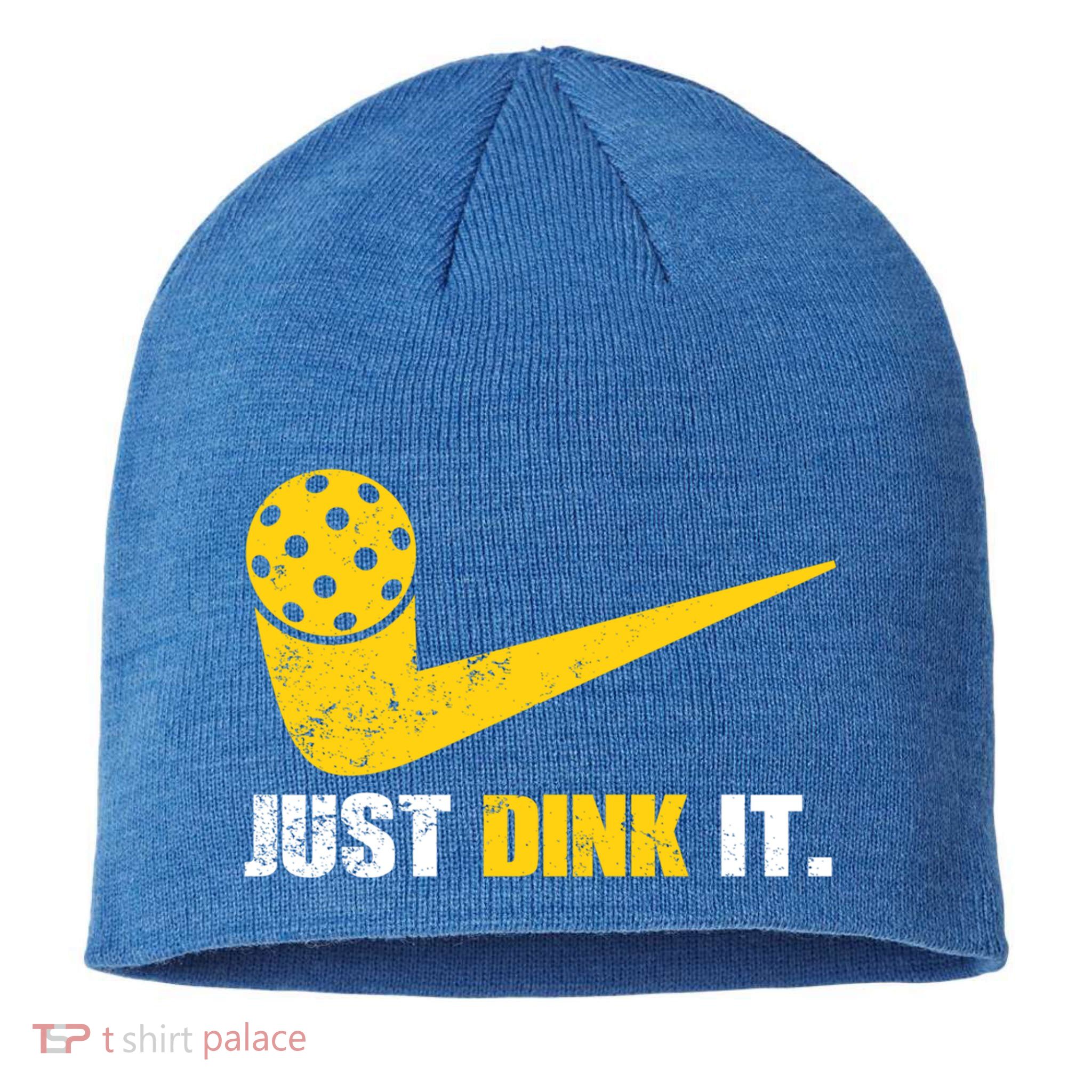 Just Dink It Pickleball Funny Pickleball Player Dink Player Gift Sustainable Beanie