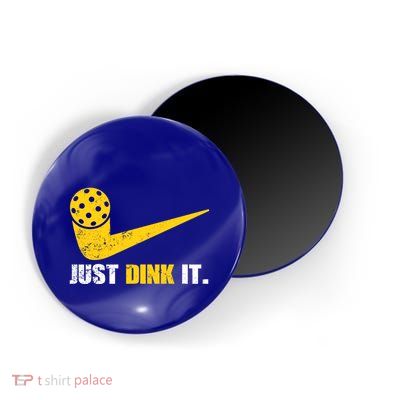 Just Dink It Pickleball Funny Pickleball Player Dink Player Gift Magnet