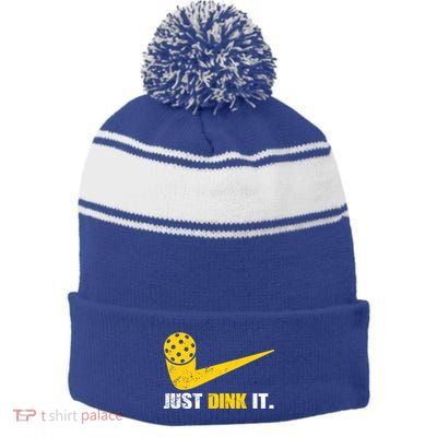 Just Dink It Pickleball Funny Pickleball Player Dink Player Gift Stripe Pom Pom Beanie