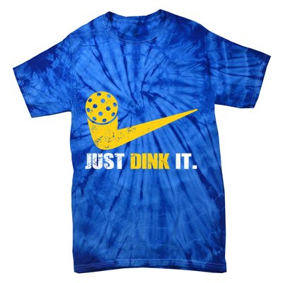 Just Dink It Pickleball Funny Pickleball Player Dink Player Gift Tie-Dye T-Shirt