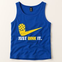 Just Dink It Pickleball Funny Pickleball Player Dink Player Gift Tank Top