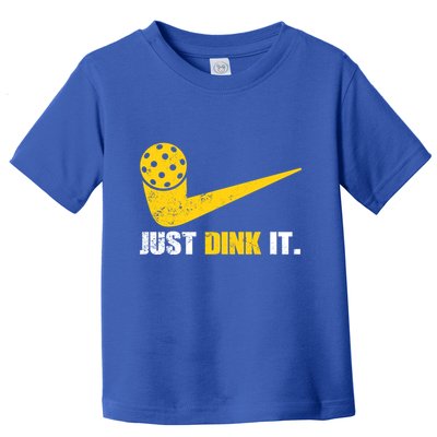 Just Dink It Pickleball Funny Pickleball Player Dink Player Gift Toddler T-Shirt