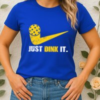 Just Dink It Pickleball Funny Pickleball Player Dink Player Gift Womens T-Shirt