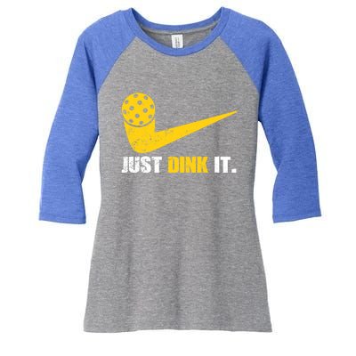 Just Dink It Pickleball Funny Pickleball Player Dink Player Gift Women's Tri-Blend 3/4-Sleeve Raglan Shirt