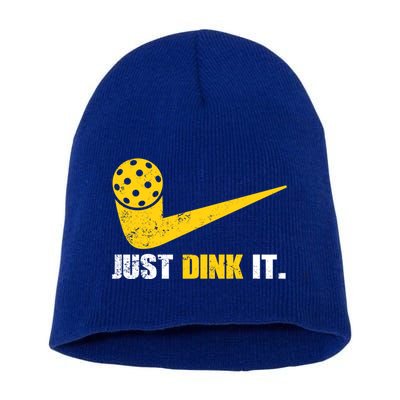 Just Dink It Pickleball Funny Pickleball Player Dink Player Gift Short Acrylic Beanie