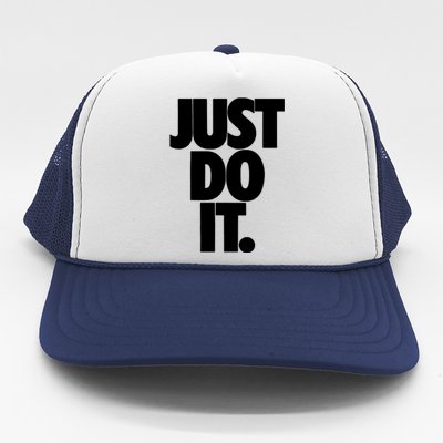 Just Do It Awesome Trucker Hat