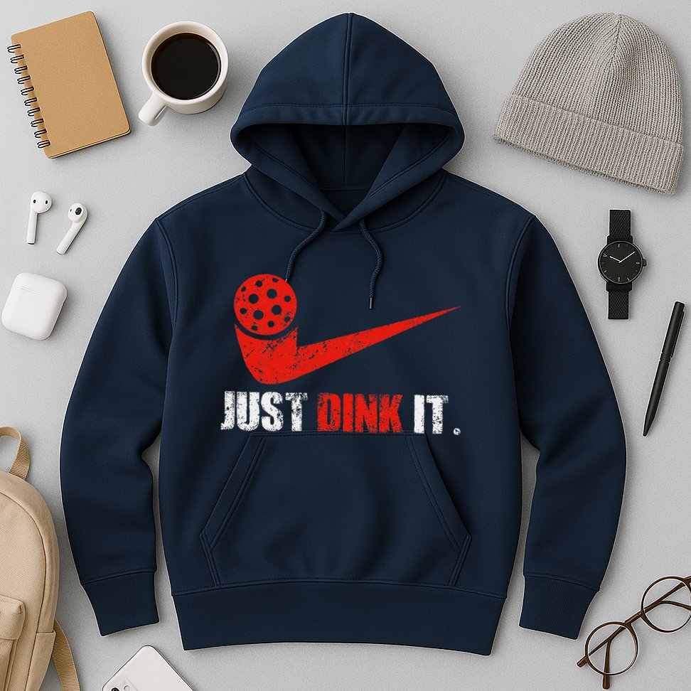 Just Dink It Pickleball Player Fan Gift Hoodie