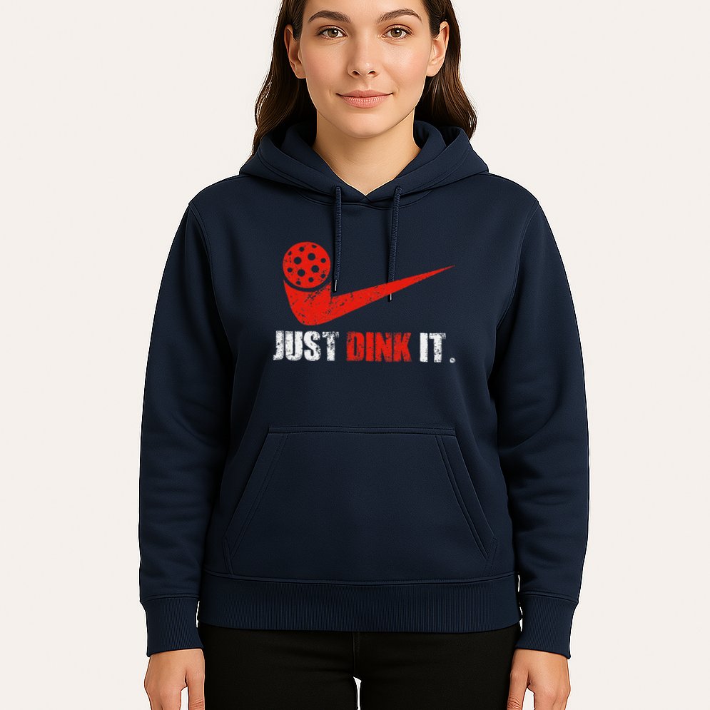 Just Dink It Pickleball Player Fan Gift Hoodie