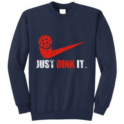 Just Dink It Pickleball Player Fan Gift Sweatshirt