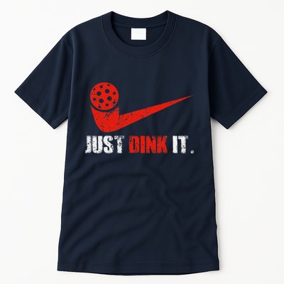 Just Dink It Pickleball Player Fan Gift Tall T-Shirt