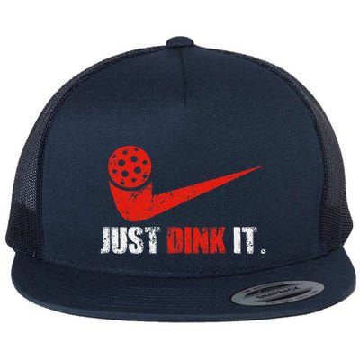 Just Dink It Pickleball Player Fan Gift Flatbill Hat