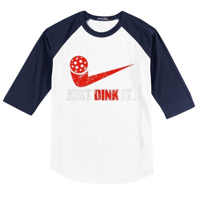 Just Dink It Pickleball Player Fan Gift Baseball Sleeve Shirt