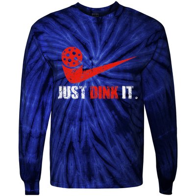 Just Dink It Pickleball Player Fan Gift Tie-Dye Long Sleeve Shirt