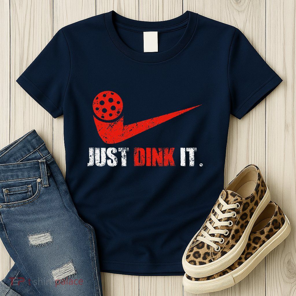 Just Dink It Pickleball Player Fan Gift Womens T-Shirt