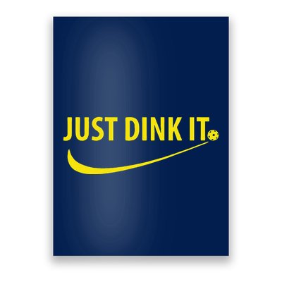 Just Dink It Pickleball Poster