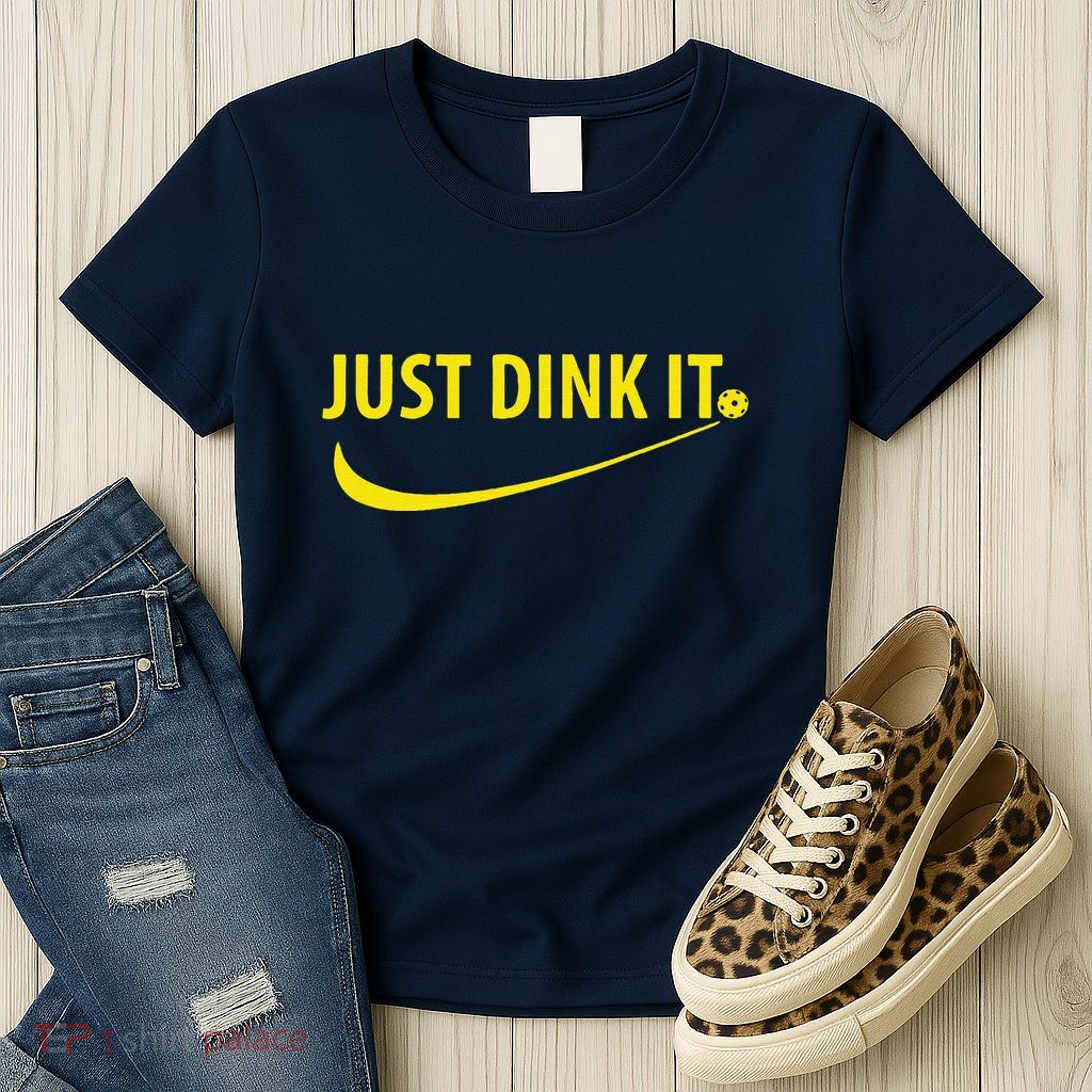 Just Dink It Pickleball Womens T-Shirt
