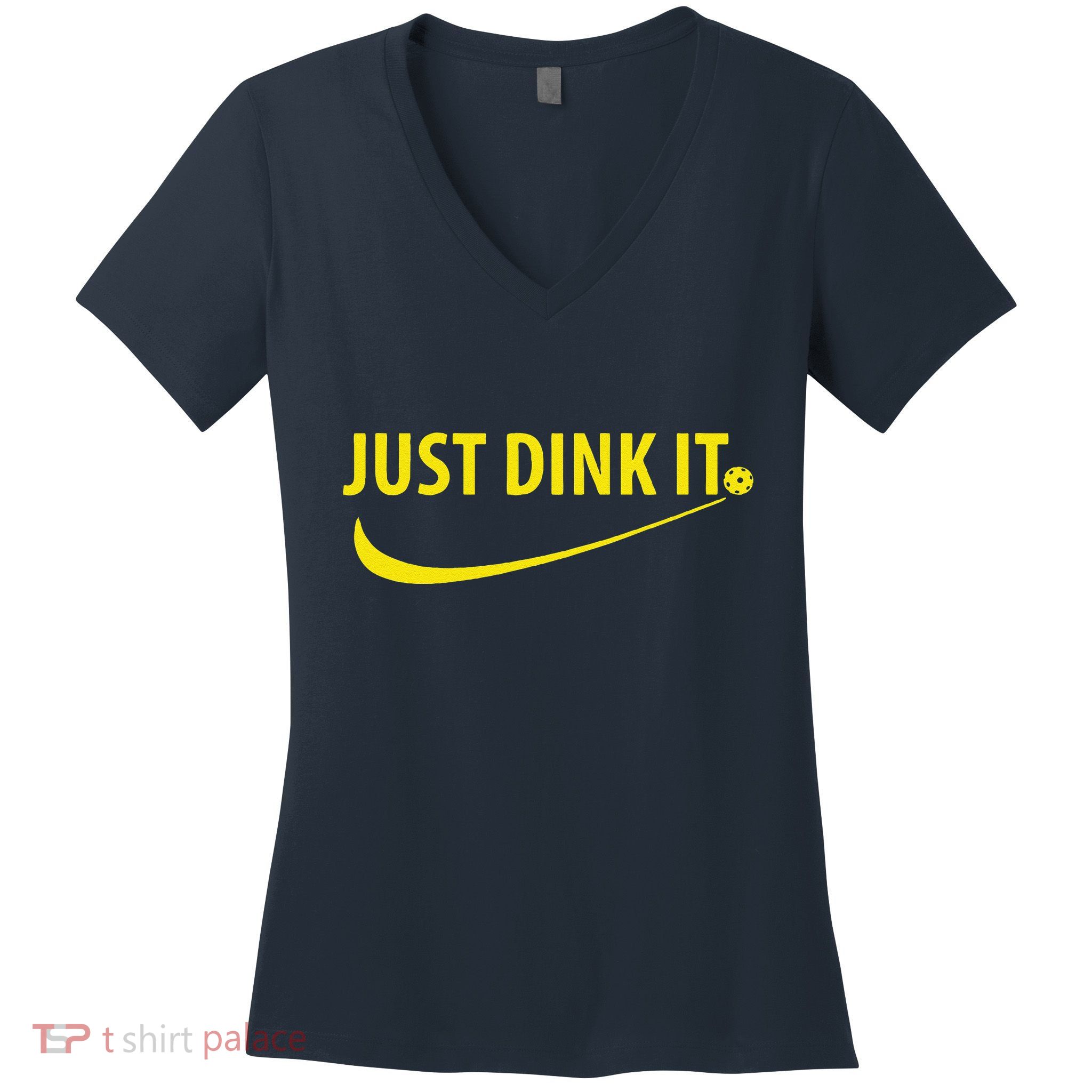 Just Dink It Pickleball Women's V-Neck T-Shirt