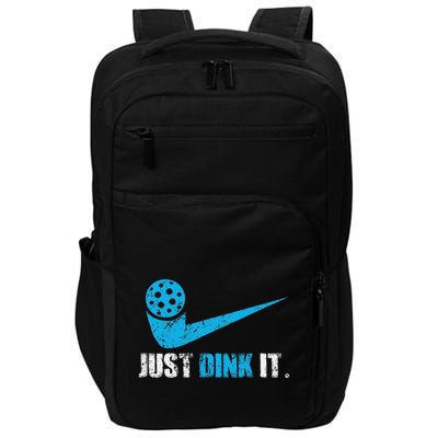 Just Dink It Pickleball Player Fan Gift Impact Tech Backpack