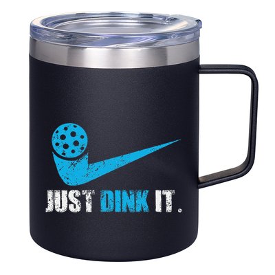 Just Dink It Pickleball Player Fan Gift 12oz Stainless Steel Coffee Mug