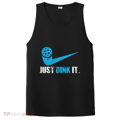 Just Dink It Pickleball Player Fan Gift PosiCharge Competitor Tank