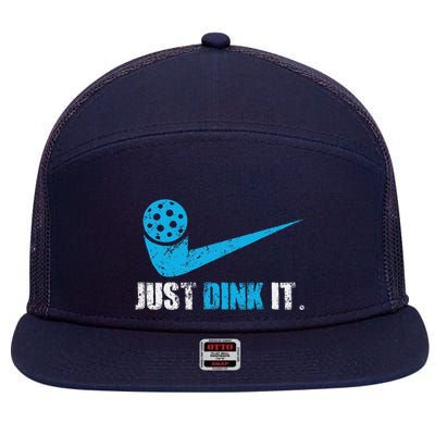 Just Dink It Pickleball Player Fan Gift 7 Panel Mesh Trucker Snapback Hat