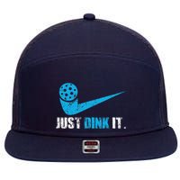 Just Dink It Pickleball Player Fan Gift 7 Panel Mesh Trucker Snapback Hat