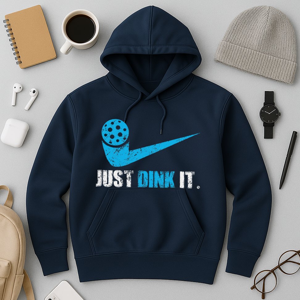Just Dink It Pickleball Player Fan Gift Hoodie