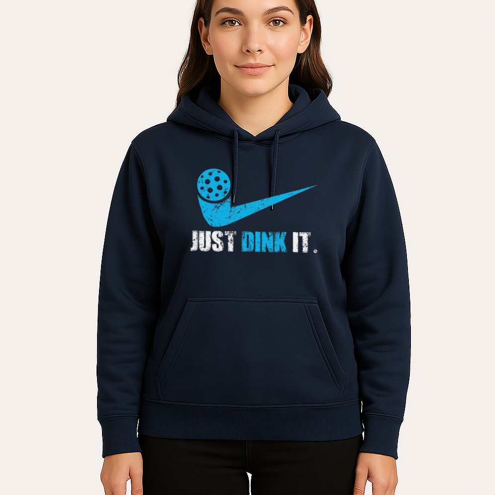 Just Dink It Pickleball Player Fan Gift Hoodie