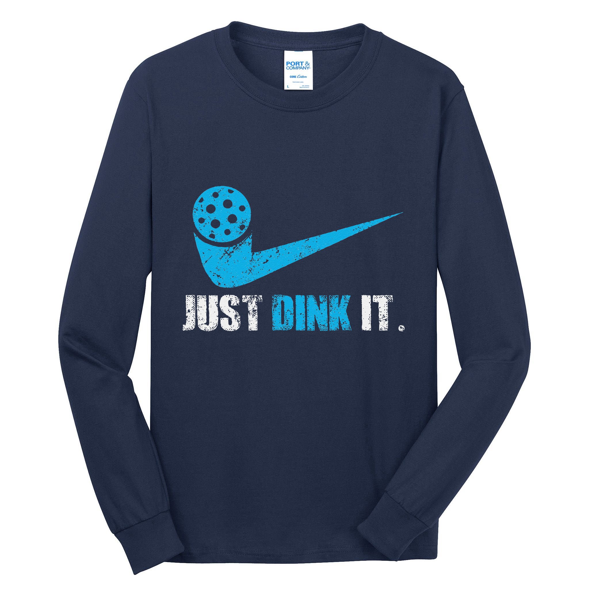 Just Dink It Pickleball Player Fan Gift Tall Long Sleeve T-Shirt