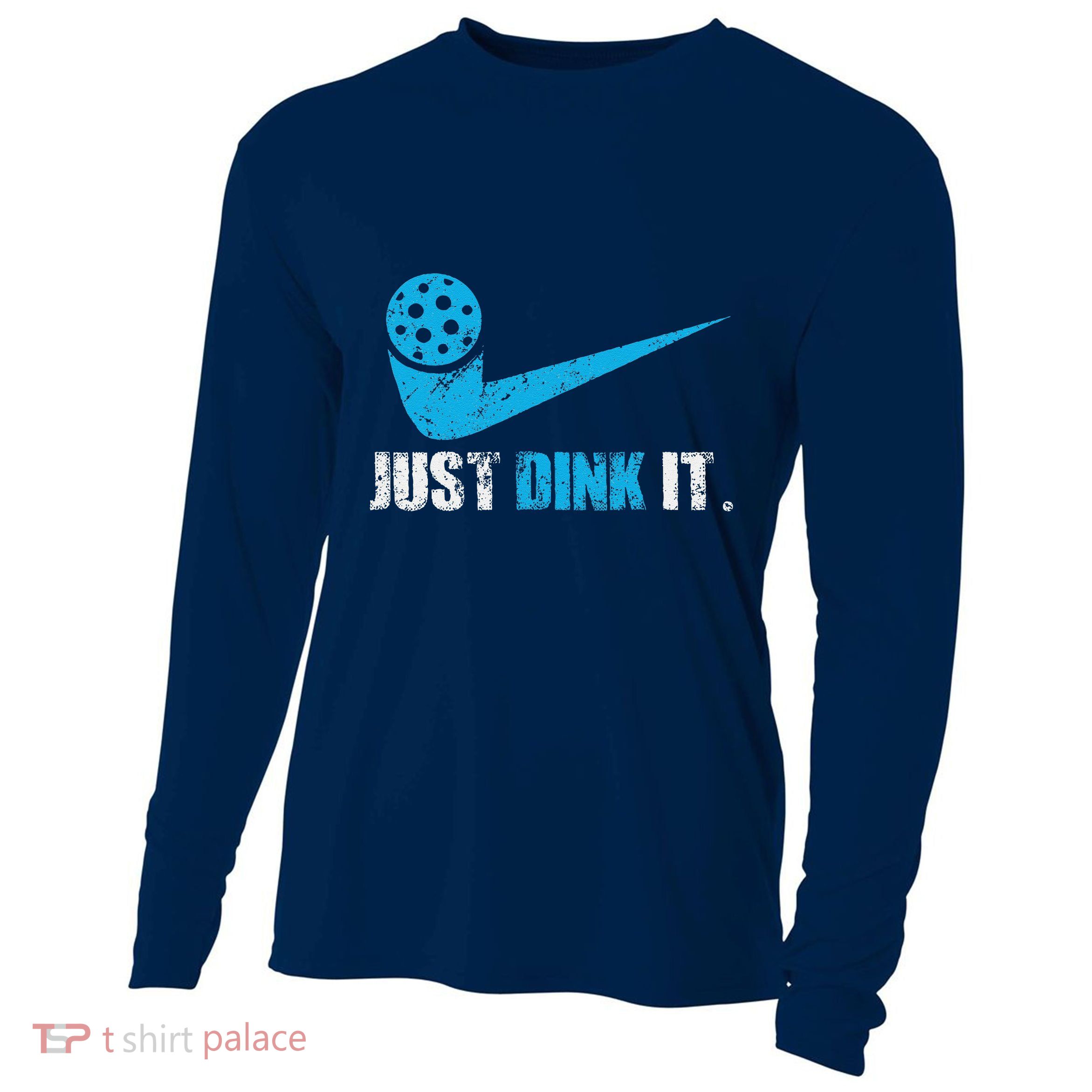 Just Dink It Pickleball Player Fan Gift Cooling Performance Long Sleeve Crew