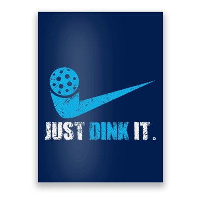 Just Dink It Pickleball Player Fan Gift Poster