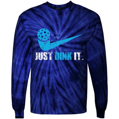 Just Dink It Pickleball Player Fan Gift Tie-Dye Long Sleeve Shirt
