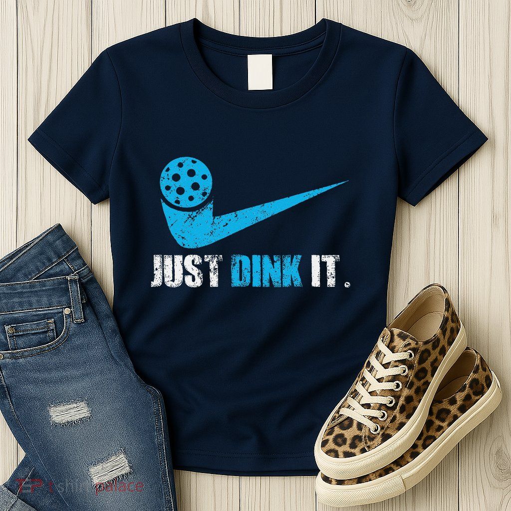 Just Dink It Pickleball Player Fan Gift Womens T-Shirt