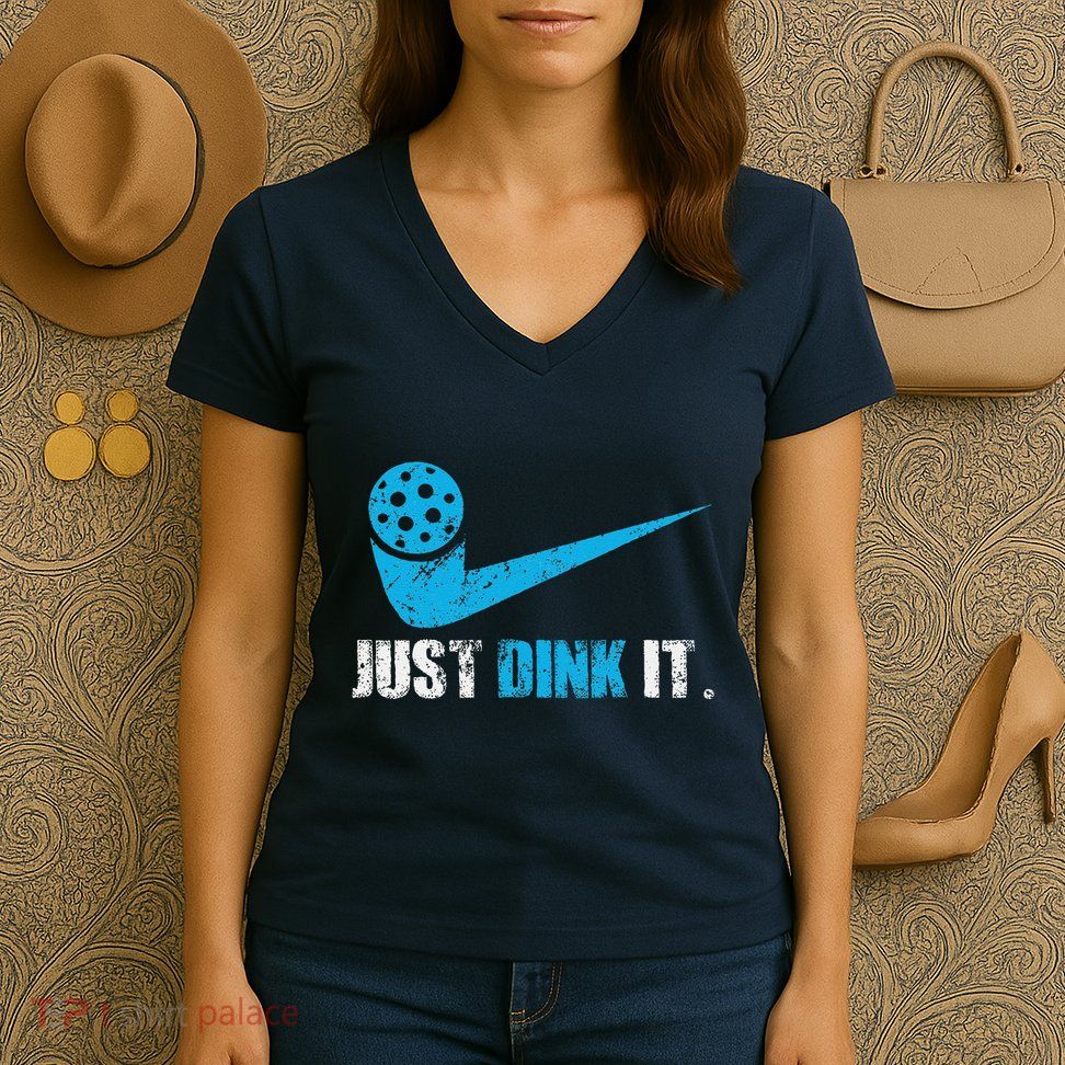 Just Dink It Pickleball Player Fan Gift Women's V-Neck T-Shirt