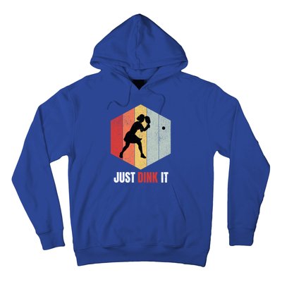 Just Dink It Vintage Pickle Ball And Pickleball Fan Gift Hoodie